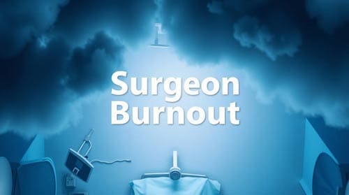 Surgeon Burnout & Mental Health